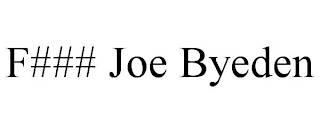 F### JOE BYEDEN