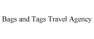 BAGS AND TAGS TRAVEL AGENCY
