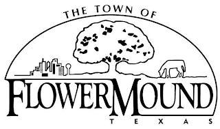 THE TOWN OF FLOWER MOUND TEXAS