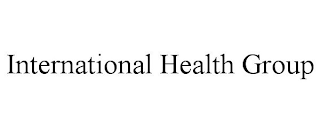 INTERNATIONAL HEALTH GROUP