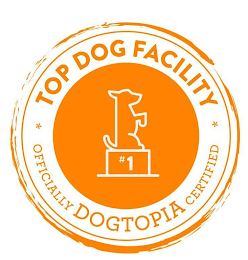 TOP DOG FACILITY OFFICIALLY DOGTOPIA CERTIFIED #1