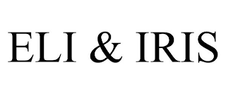 ELI & IRIS