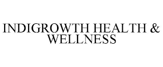 INDIGROWTH HEALTH & WELLNESS