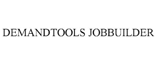 DEMANDTOOLS JOBBUILDER
