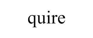 QUIRE