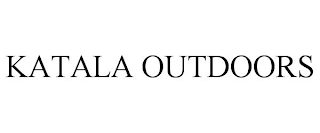 KATALA OUTDOORS
