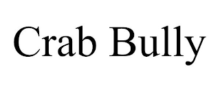 CRAB BULLY