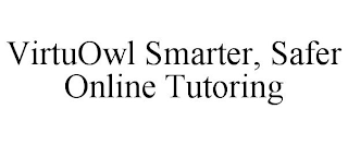 VIRTUOWL SMARTER, SAFER ONLINE TUTORING