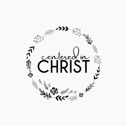 CENTERED IN CHRIST
