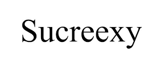 SUCREEXY