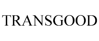 TRANSGOOD