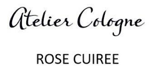 ATELIER COLOGNE ROSE CUIREE