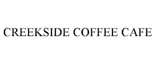 CREEKSIDE COFFEE CAFE