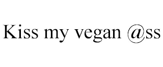 KISS MY VEGAN @SS