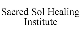 SACRED SOL HEALING INSTITUTE