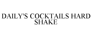 DAILY'S COCKTAILS HARD SHAKE