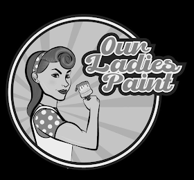 OUR LADIES PAINT