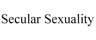 SECULAR SEXUALITY