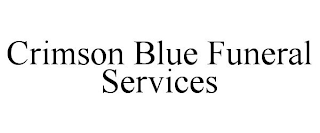 CRIMSON BLUE FUNERAL SERVICES