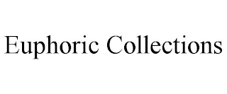 EUPHORIC COLLECTIONS