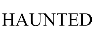 HAUNTED