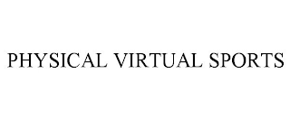 PHYSICAL VIRTUAL SPORTS