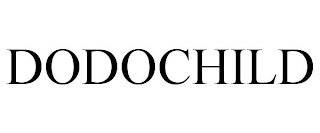 DODOCHILD