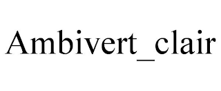 AMBIVERT_CLAIR