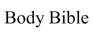 BODY BIBLE