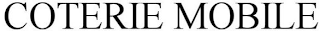 COTERIE MOBILE