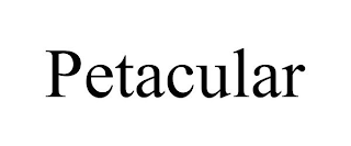 PETACULAR