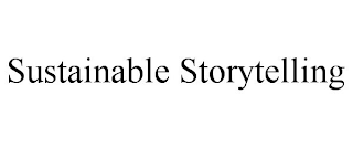 SUSTAINABLE STORYTELLING