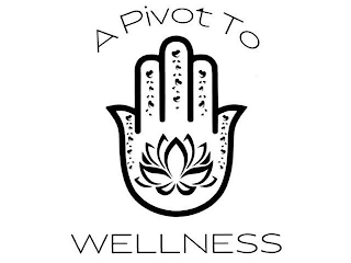 A PIVOT TO WELLNESS