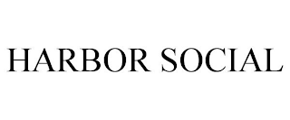HARBOR SOCIAL