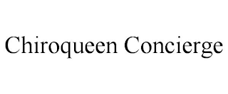 CHIROQUEEN CONCIERGE