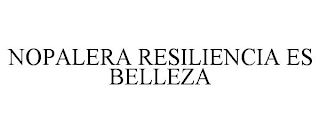 NOPALERA RESILIENCIA ES BELLEZA