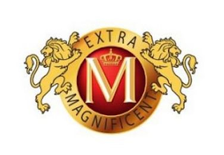 M EXTRA MAGNIFICENT