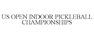 US OPEN INDOOR PICKLEBALL CHAMPIONSHIPS