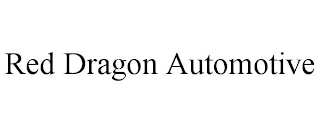 RED DRAGON AUTOMOTIVE