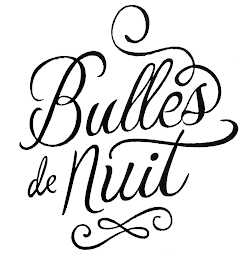 BULLES DE NUIT