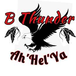 B THUNDER AH'HEL'YA