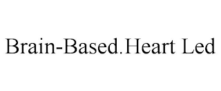 BRAIN-BASED.HEART LED