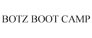 BOTZ BOOT CAMP