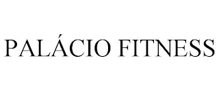 PALÁCIO FITNESS