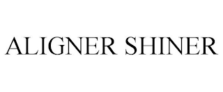 ALIGNER SHINER