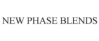 NEW PHASE BLENDS