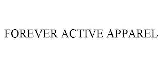 FOREVER ACTIVE APPAREL