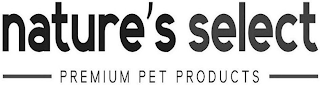 NATURE'S SELECT PREMIUM PET PRODUCTS