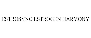 ESTROSYNC ESTROGEN HARMONY