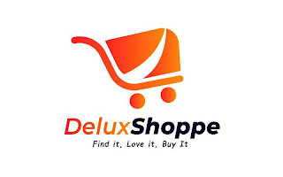 DELUX SHOPPE FIND IT, LOVE IT, BUY IT